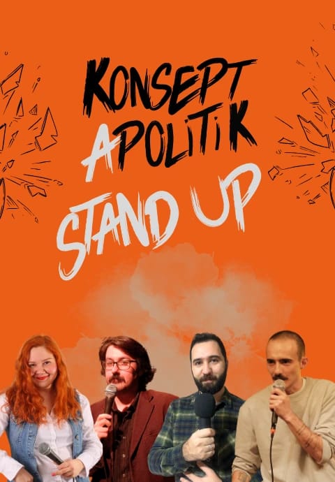 Stand up Gecesi / Konsept APolitik