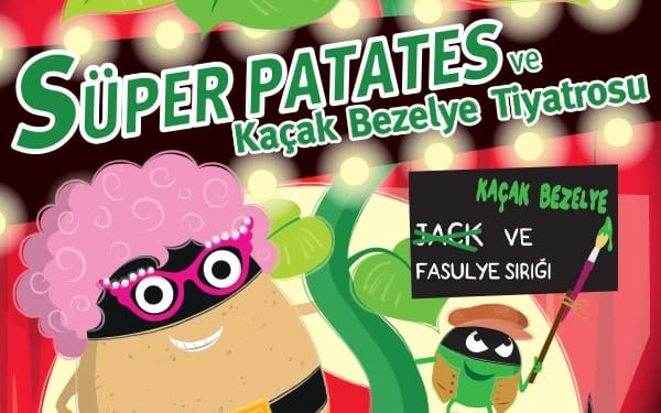 Süper Patates ve Kaçak Bezelye - Jack ve Fasulye Sırığı