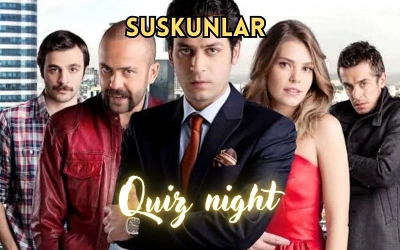 Suskunlar Quiz Night