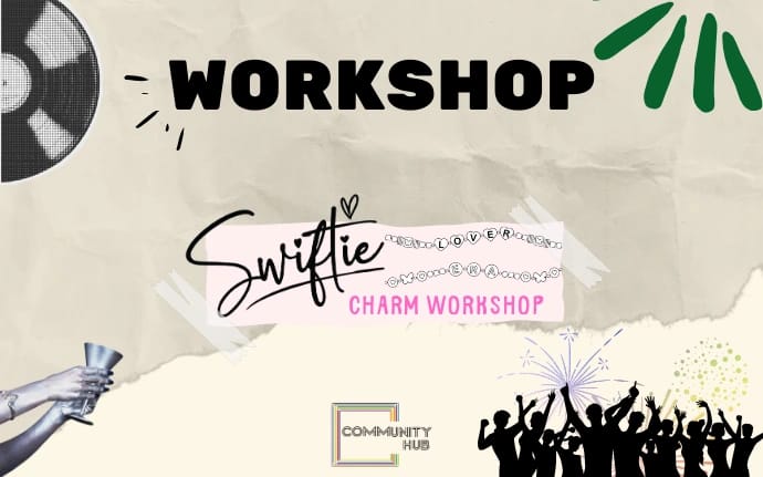 Swiftie Charm Workshop & Taylor Swift: The Eras Tour poster