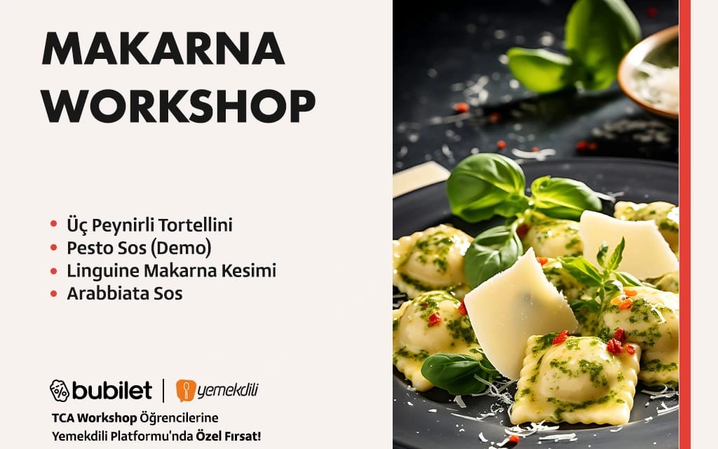 TCA | Makarna Workshop