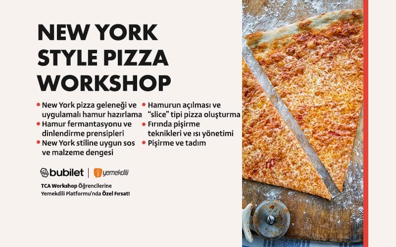 TCA | New York Style Pizza Workshop (dollar slice deneyimi)