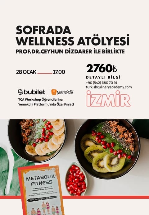 TCA | Sofrada Wellness Atölyesi  (Prof. Dr. Ceyhun Dizdar ile birlikte)