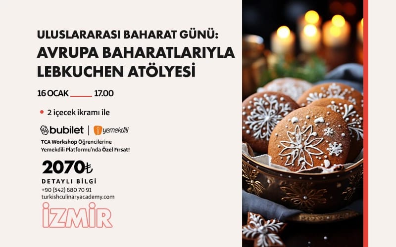 TCA | Uluslararası Baharat Günü: Avrupa Baharatlarıyla Lebkuchen Atölyesi