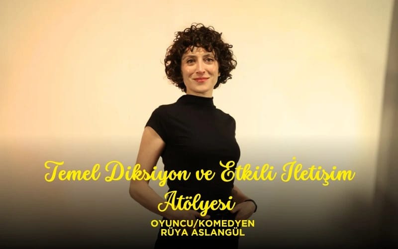 Temel Diksiyon ve Etkili İletişim Atölyesi