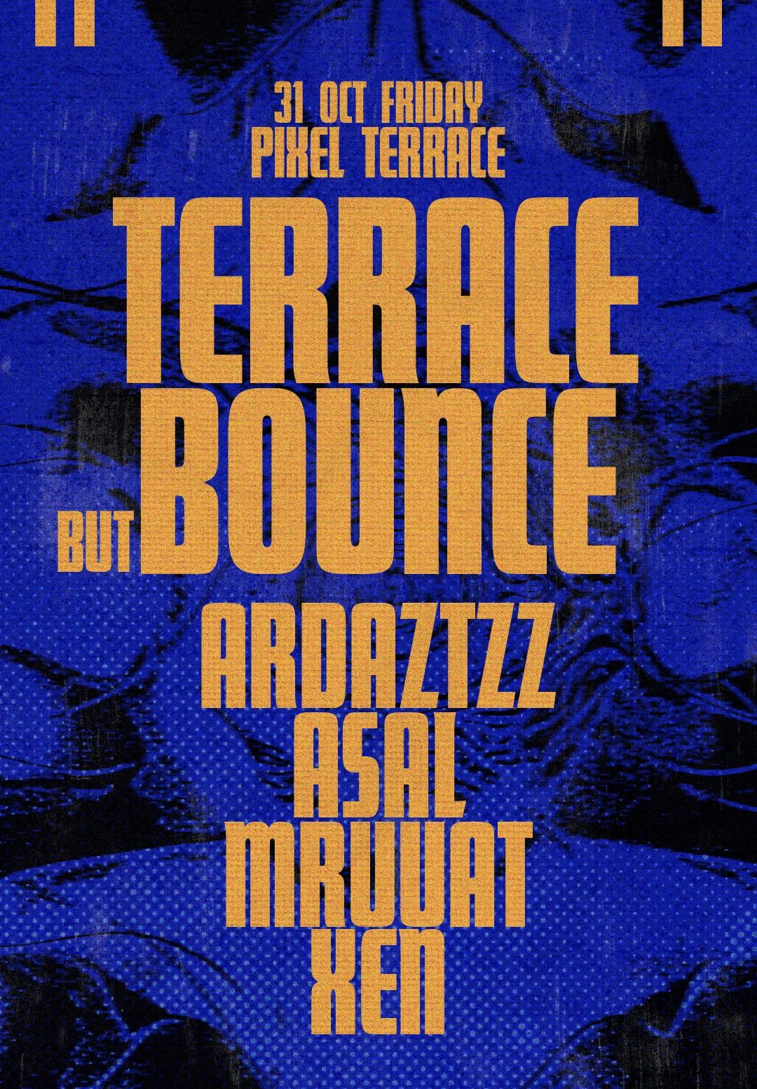 Terrace But Bounce