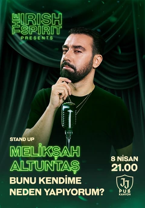 The Irish Spirit Sunar :  Melikşah Altuntaş - Bunu Kendime Neden Yapıyorum Stand Up