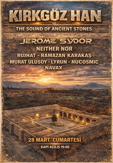 Kırkgöz Han: The Sound Of Ancient Stones