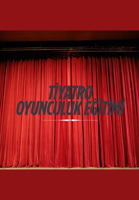 Tiyatro Oyunculuk Eğitimi