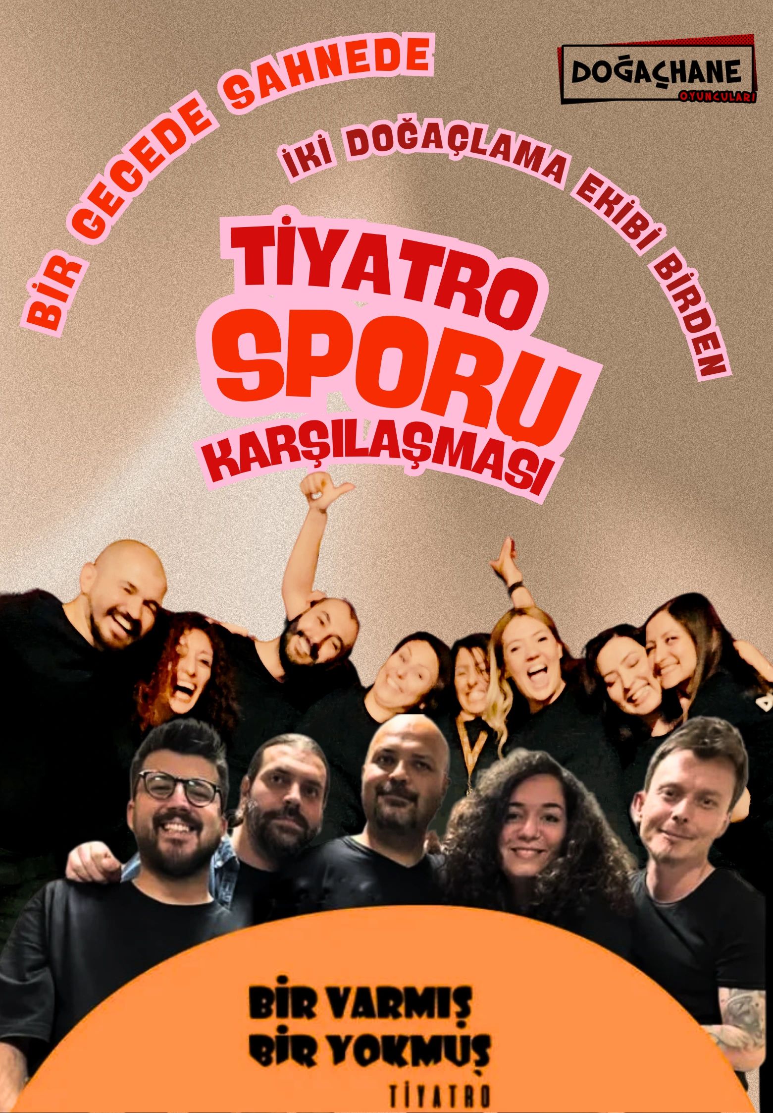 Tiyatro Sporu Karşılaşması - Doğaçhane & Bir Varmış Bir Yokmuş Tiyatro