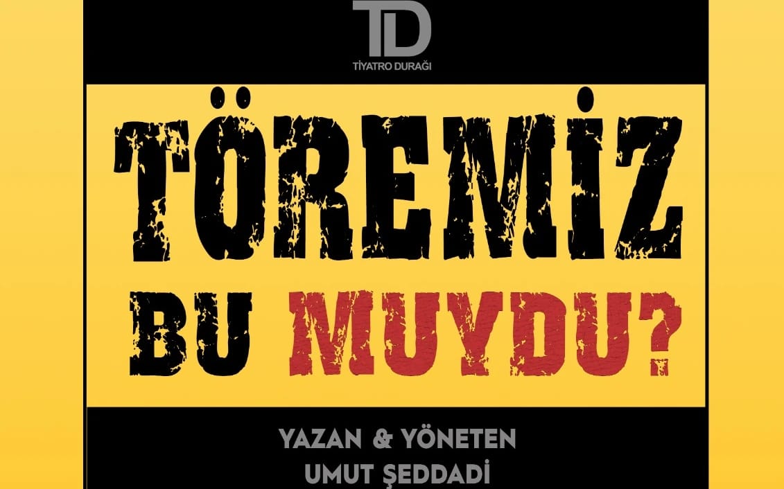 Töremiz Bu Muydu Oyunu