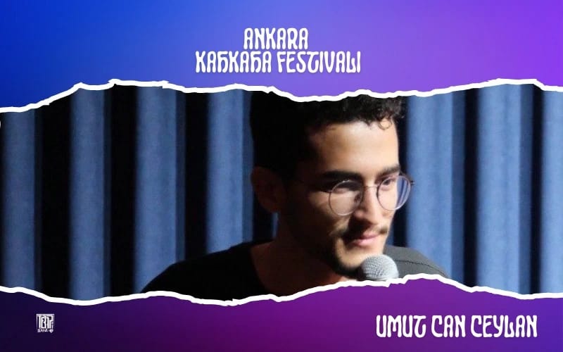 Umut Can Ceylan - II.Ankara Kahkaha Festivali