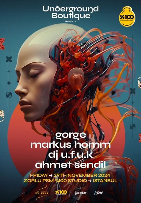 Underground Boutique Presents: Gorge & Markus Homm @Zorlu PSM %100 Studio