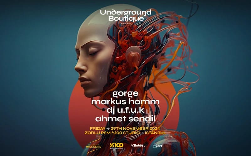Underground Boutique Presents: Gorge & Markus Homm @Zorlu PSM %100 Studio