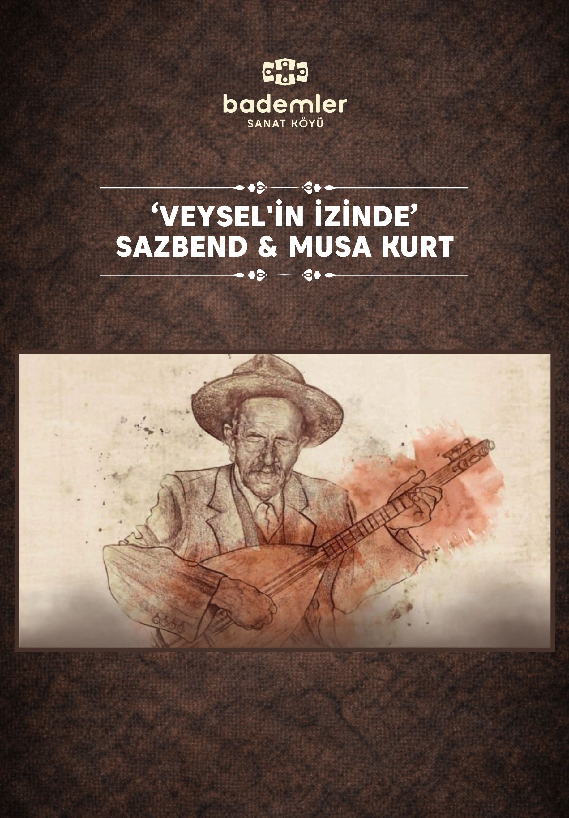 "Veysel'in İzinde" Sazbend & Musa Kurt 