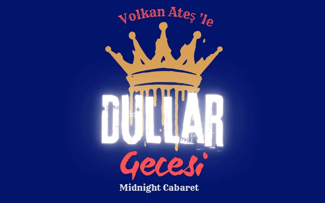 Volkan Ateş’le Dullar Gecesi