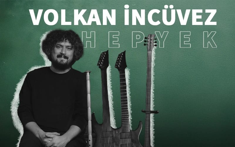 Volkan İncüvez Hepyek Konseri