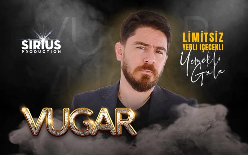 Vugar ''Özel Yemekli Gala Konseri''