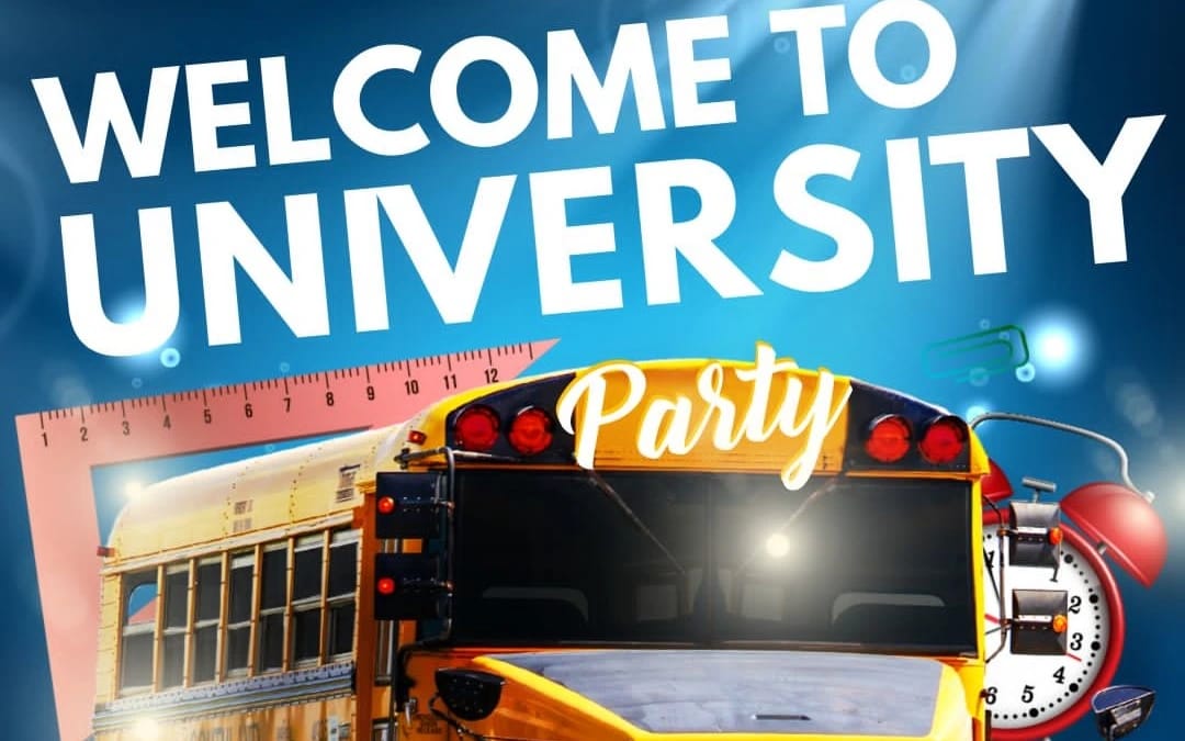 Welcome To University Party