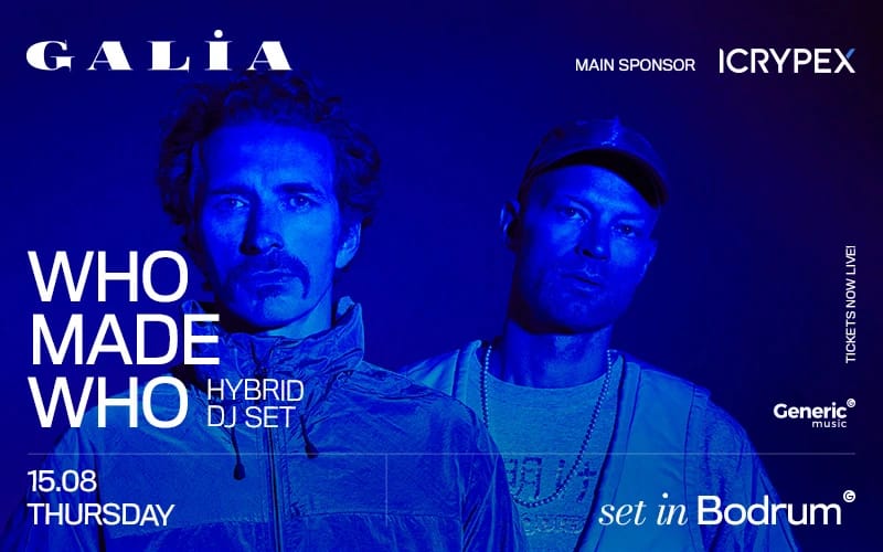WhoMadeWho | Set in Bodrum