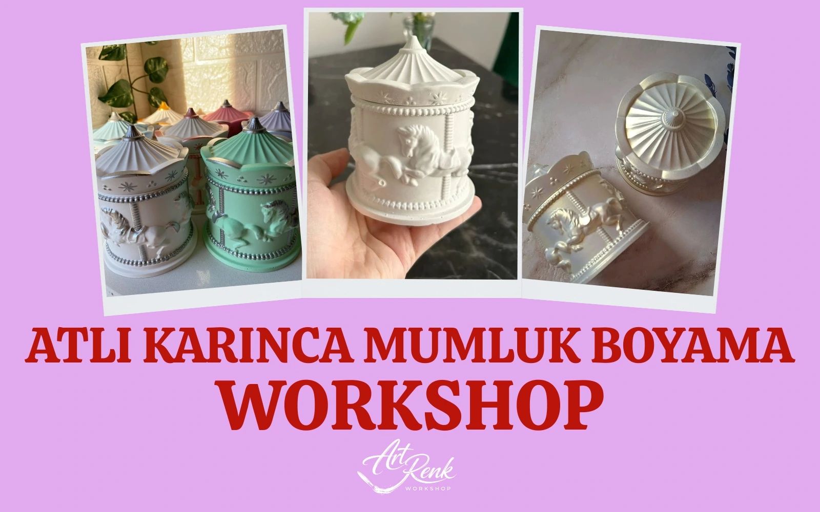 Workshop: Atlı Karınca Mumluk Boyama