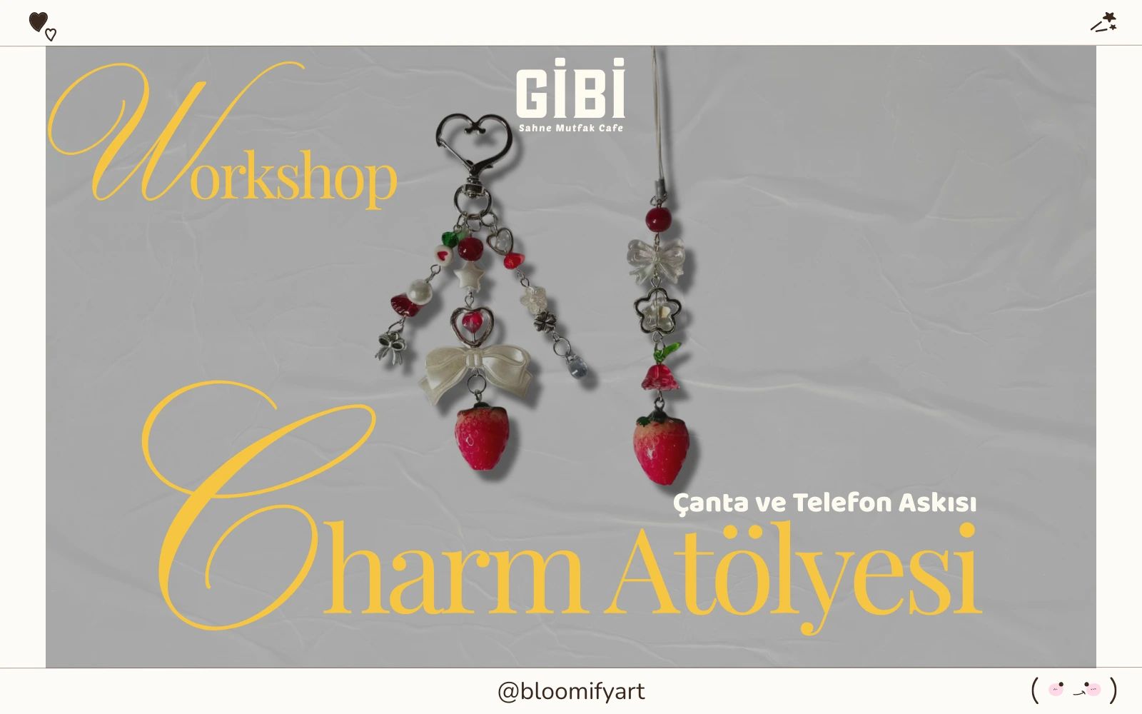 Workshop: Çanta ve Telefon Askısı Charm Atölyesi