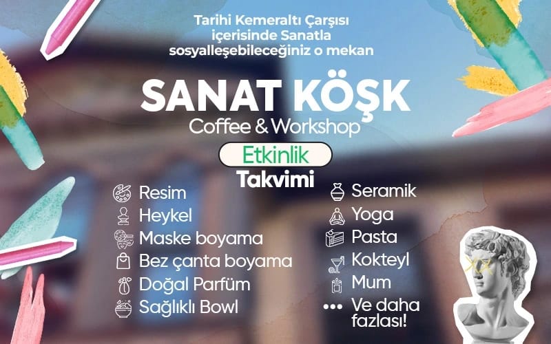 Workshop: Sanat Köşk | Etkinlikler