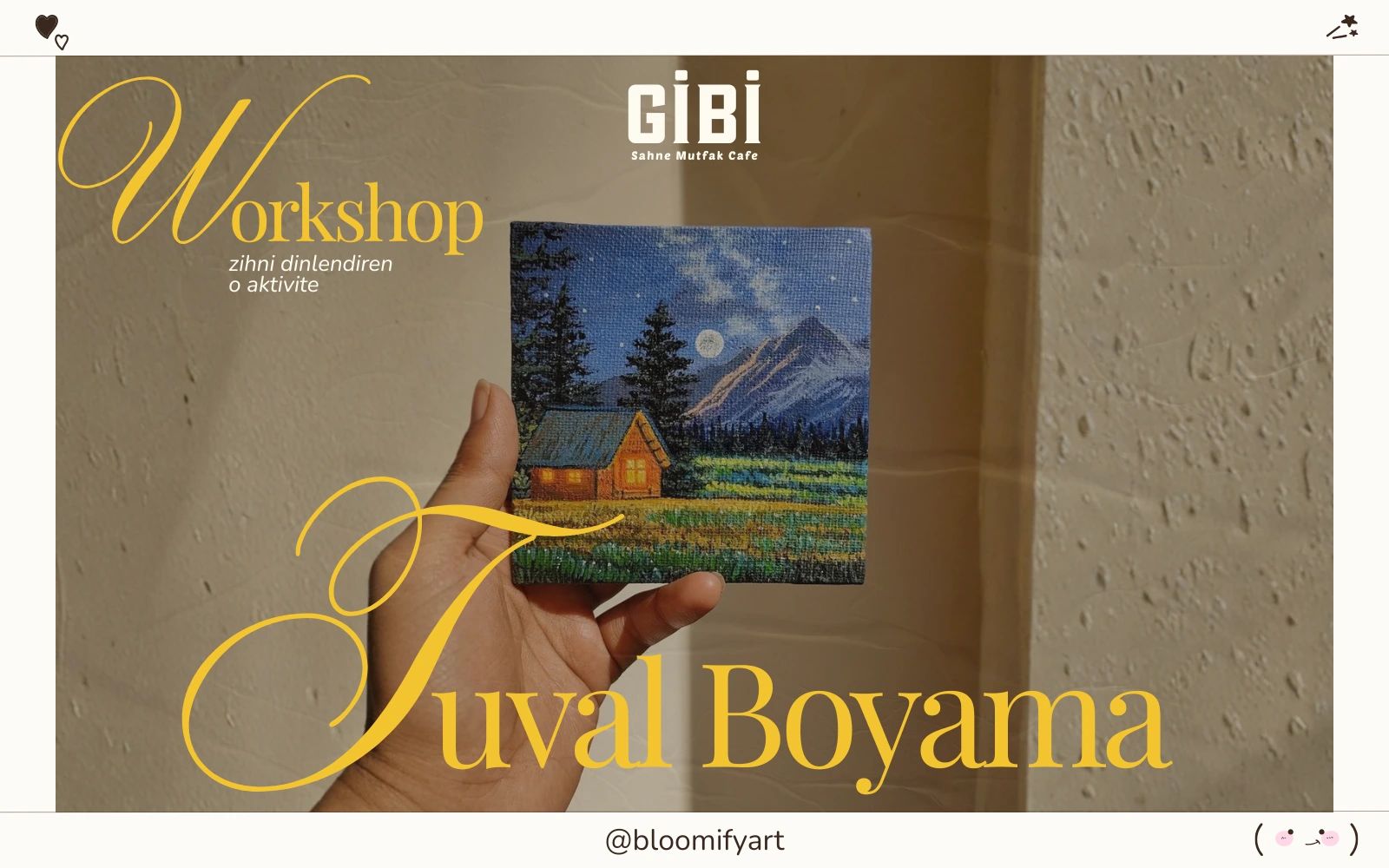 Workshop: Tuval Boyama Atölyesi