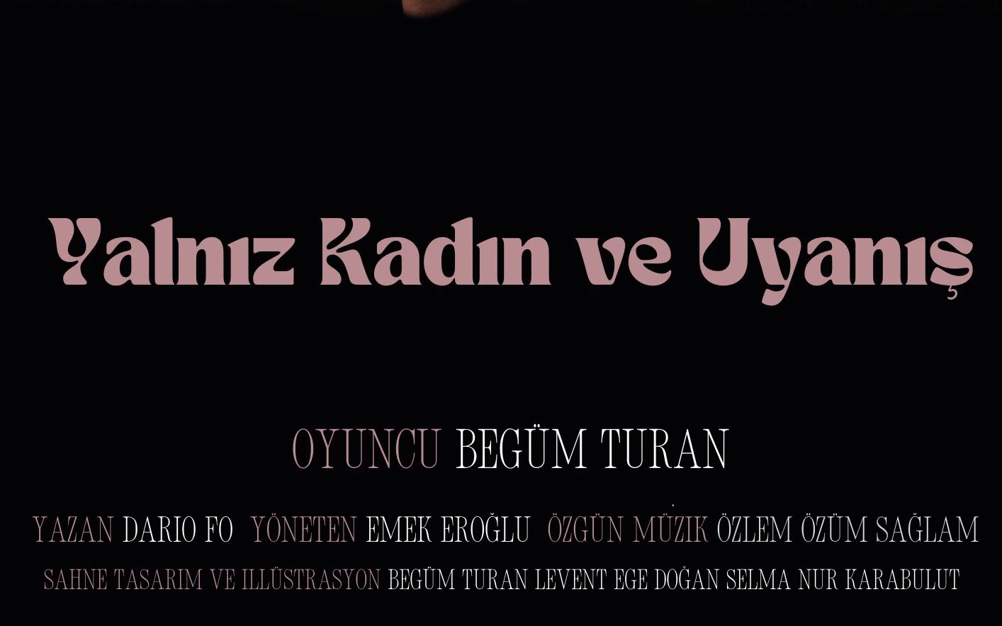 Yalnız Kadın ve Uyanış Tiyatro Oyunu