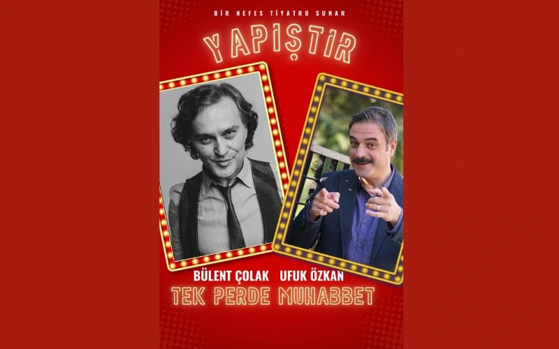 Yapıştır İnteraktif Gösteri - Ufuk Özkan ve Bülent Çolak poster