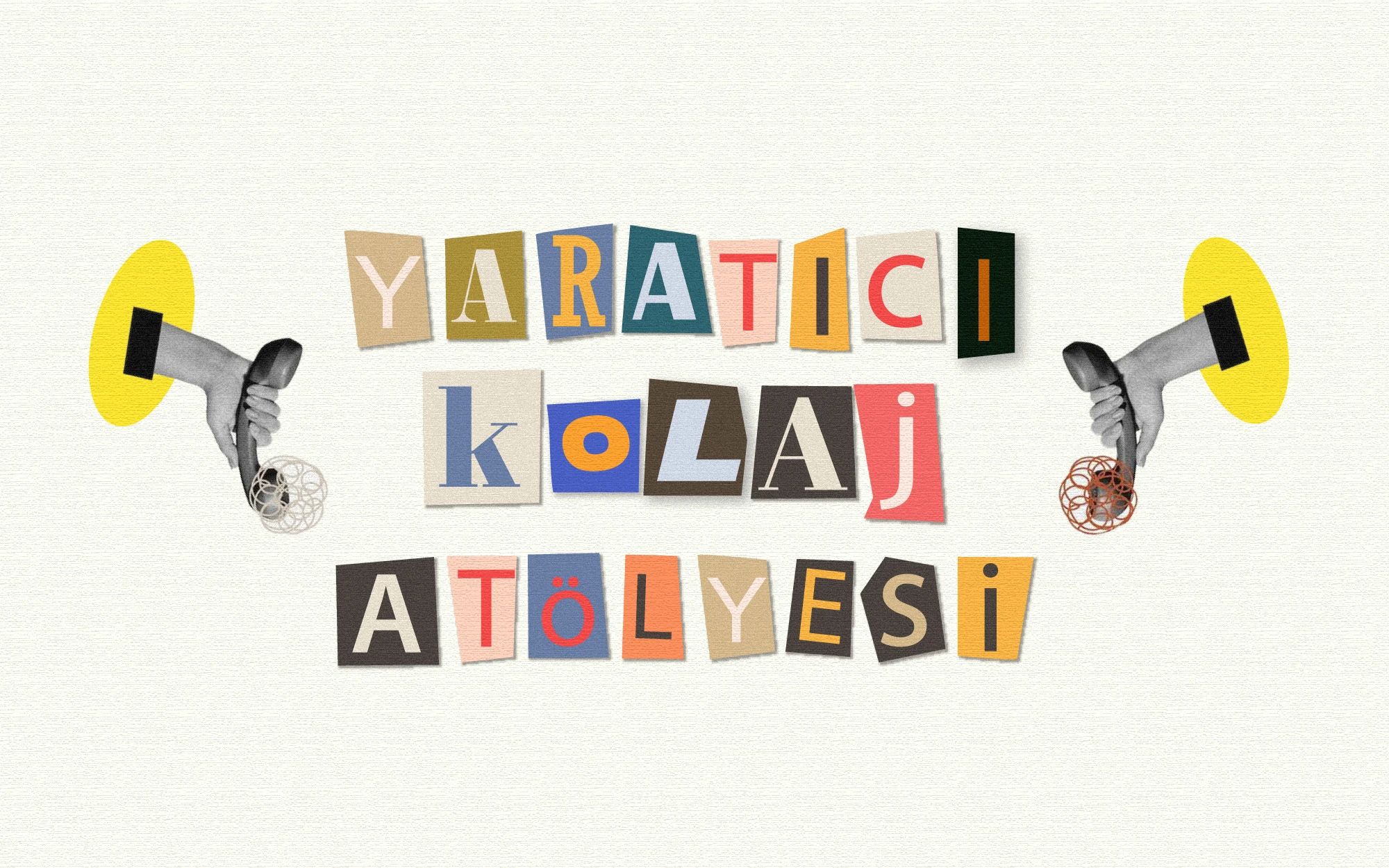 Yaratıcı Kolaj Atölyesi