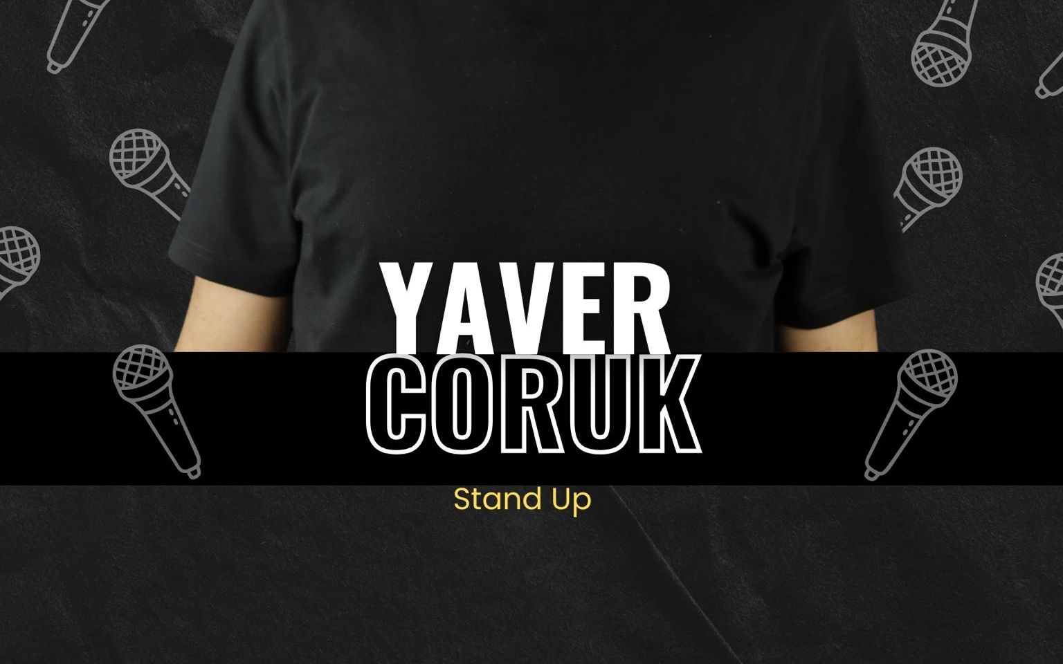 Yaver Coruk Stand-Up Gösterisi