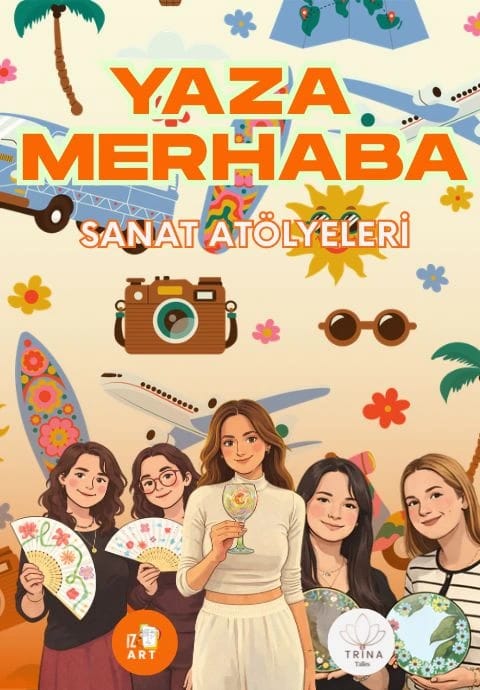 Yaza Merhaba Atölyeleri