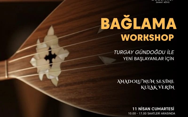 Yeni Başlayanlar İçin Bağlama Atölyesi