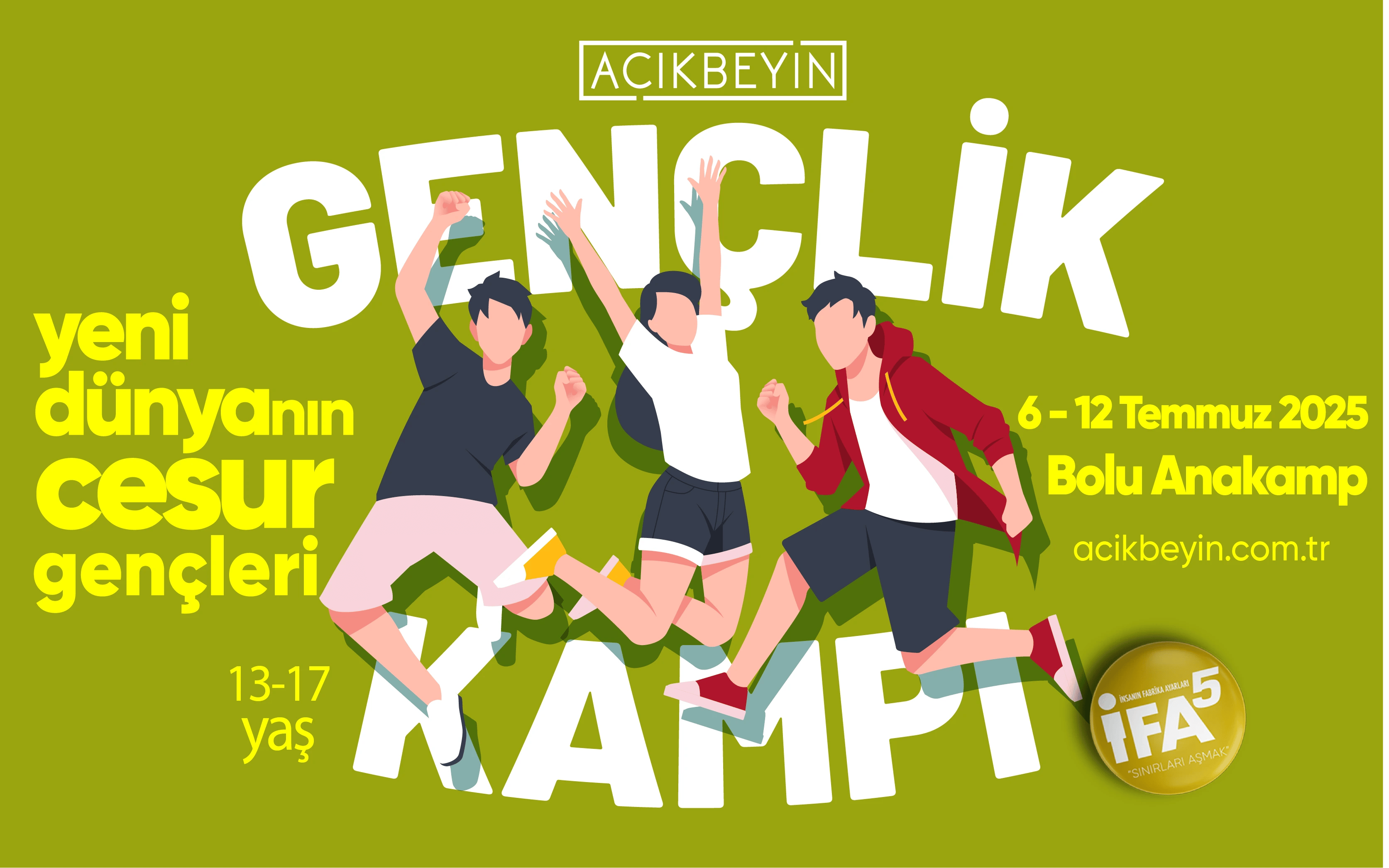 Yeni Dünyanın Cesur İnsanı Gençlik Kampı