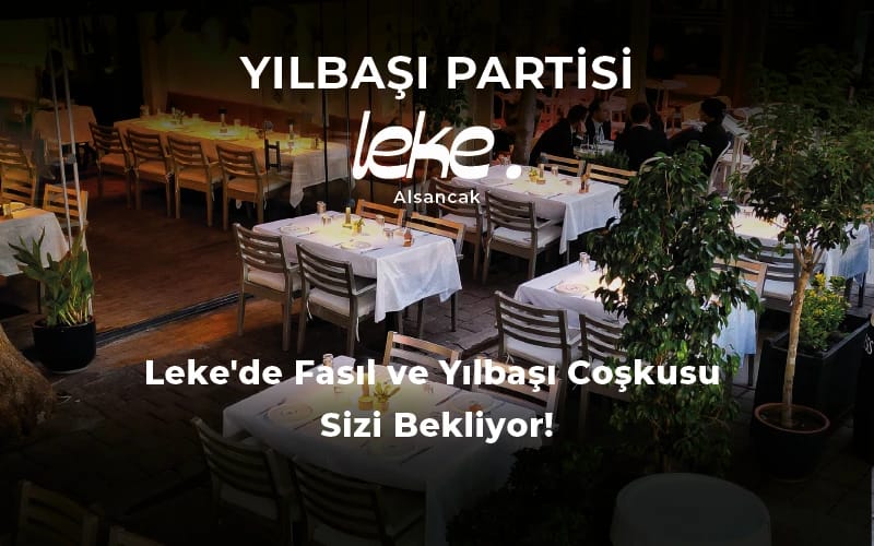 Yılbaşı Coşkusunu Leke Meyhane'de Kutla