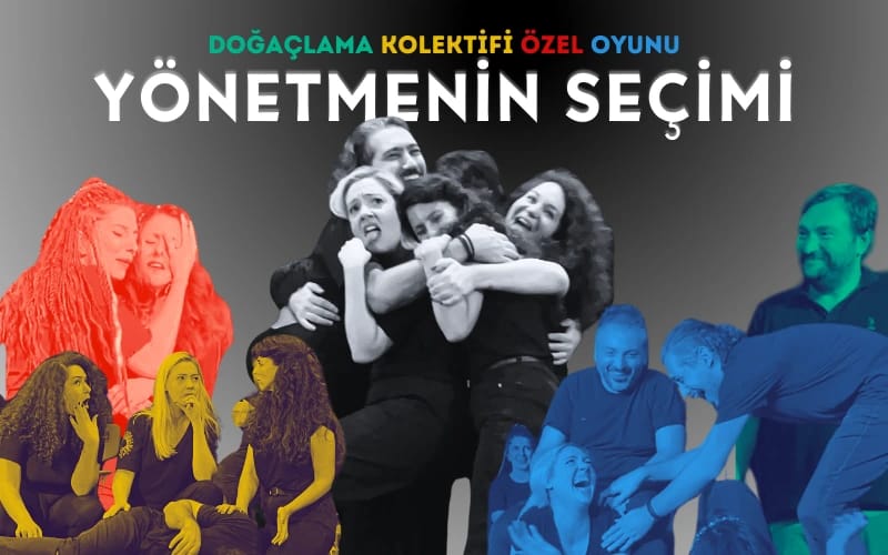 Yönetmenin Seçimi: Doğaçlama Tiyatro Oyunu