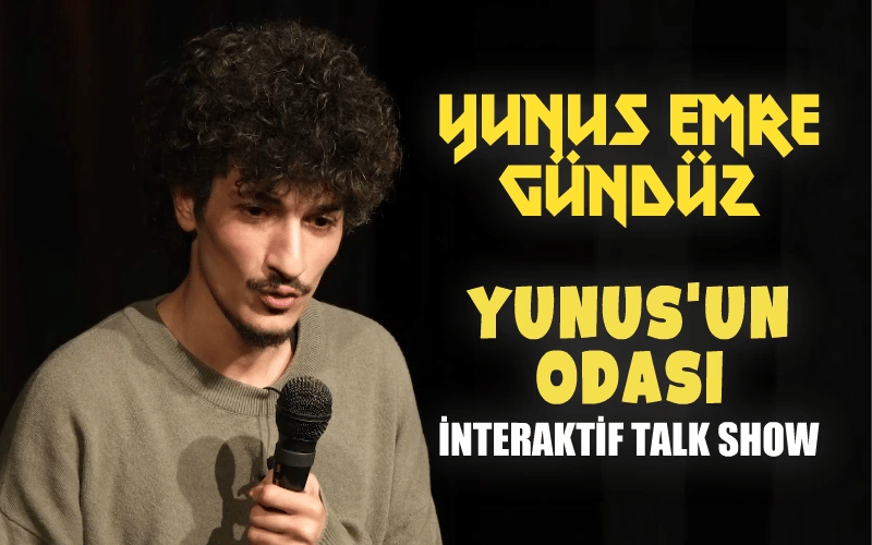 Yunus Emre Gündüz - Yunus'un Odası İnteraktif Talk Show