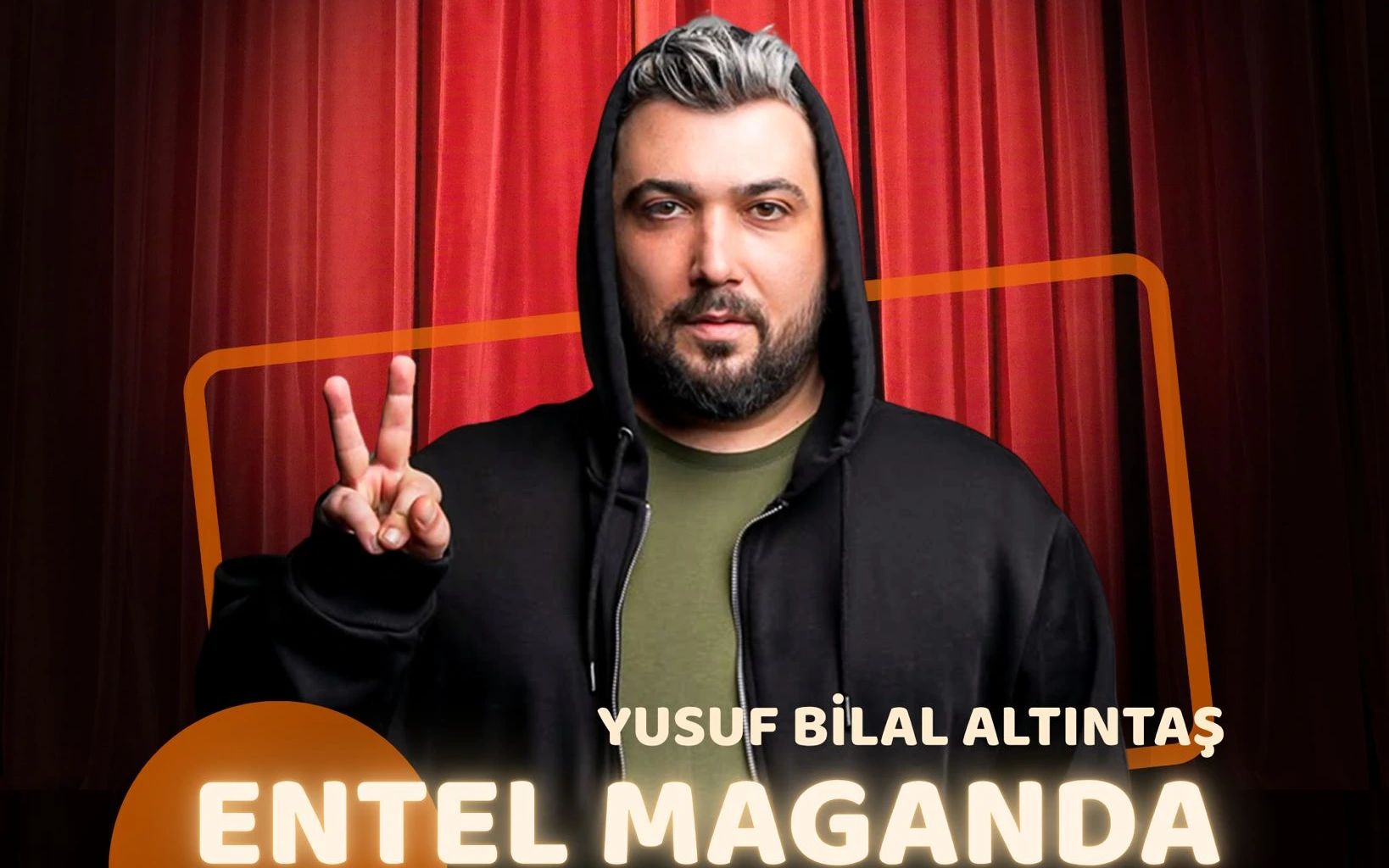 Yusuf Bilal Altıntaş-Entel Maganda-Stand Up  