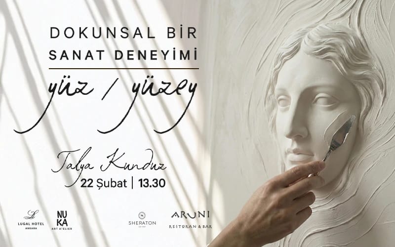 Yüz / Yüzey - Dokunsal Bir Sanat Deneyimi
