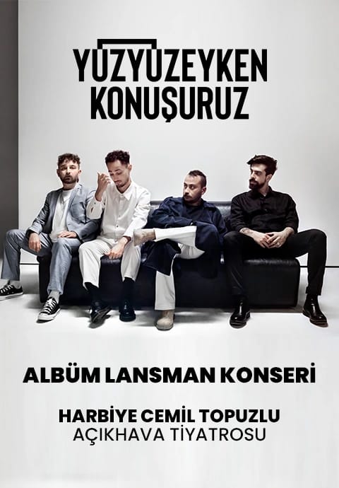 Yüzyüzeyken Konuşuruz Albüm Lansman Konseri