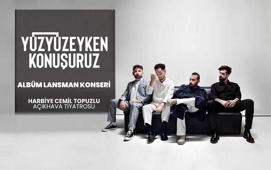 Yüzyüzeyken Konuşuruz Albüm Lansman Konseri