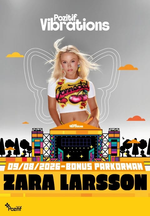 Pozitif Vibrations: Zara Larsson