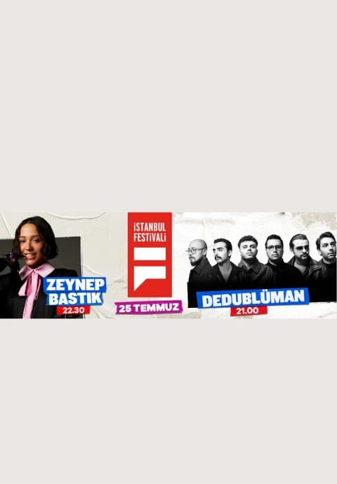 Zeynep Bastık - Dedublüman - İstanbul Festivali