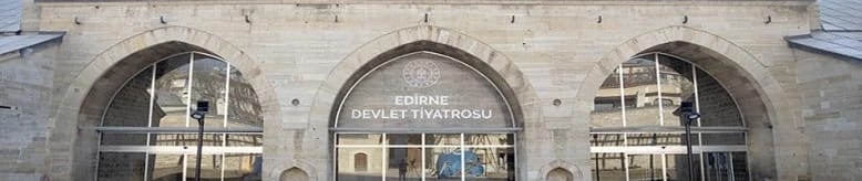 Edirne Devlet Tiyatrosu görseli