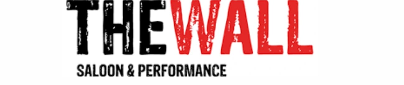The Wall Saloon & Performance