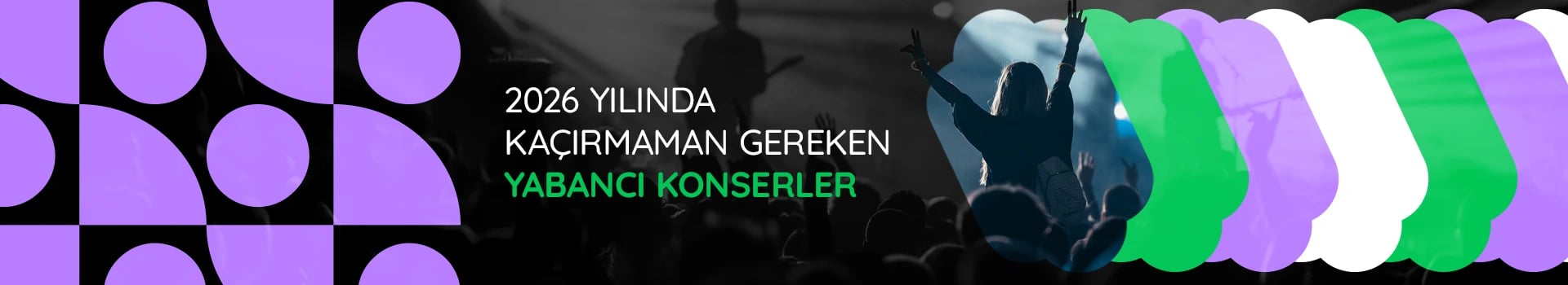 2026 Yılında Kaçırmaman Gereken Yabancı Konserler