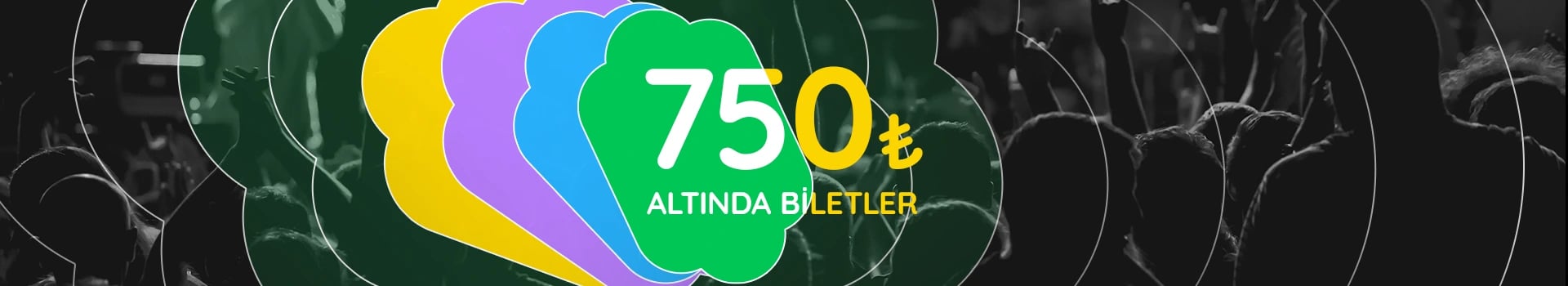 750₺ Altı Biletler