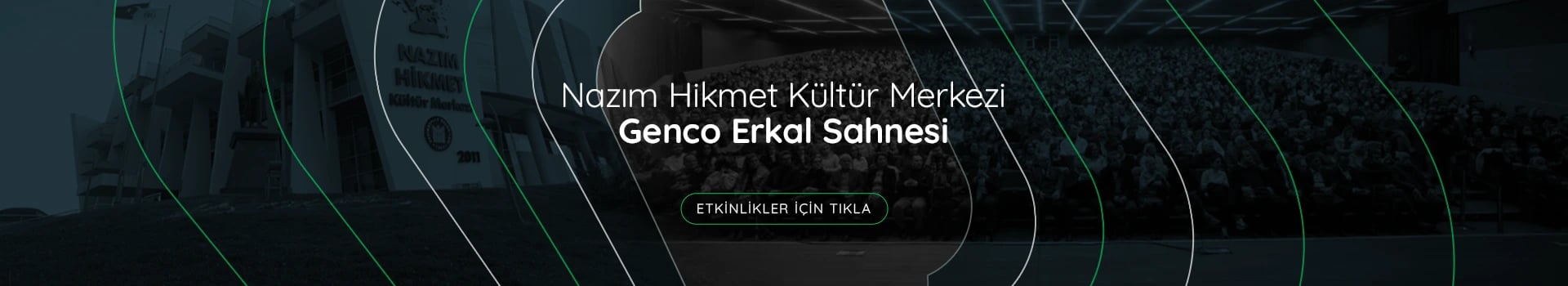 Yenimahalle Nazım Hikmet Kültür Merkezi-Genco Erkal Sahnesi