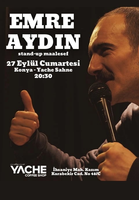  Emre Aydın - "Stand up Maalesef" Tek Kişilik Gösteri